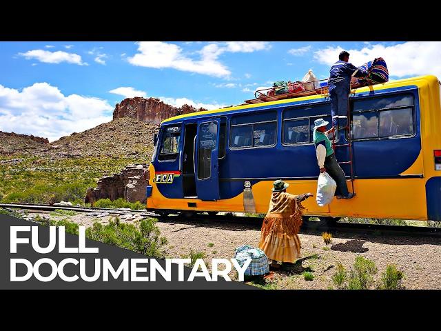 World’s Toughest Train Rides | Bolivia: Railway to Nowhere | Free Documentary