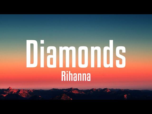 Rihanna - Diamonds (Lyrics)