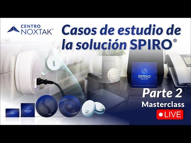 MasterClass - Casos de estudio de la solución SPIRO® (Parte II)