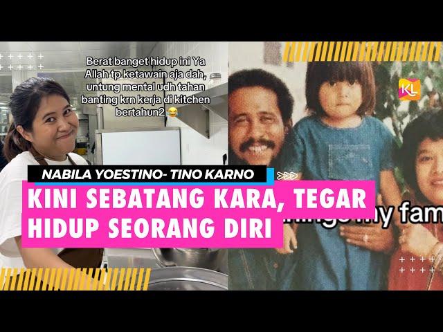 Potret Curhatan Nabila Yoestino Anak Tino Karno Kini Sebatang Kara, Viral di Medsos - Hidup Sendiri