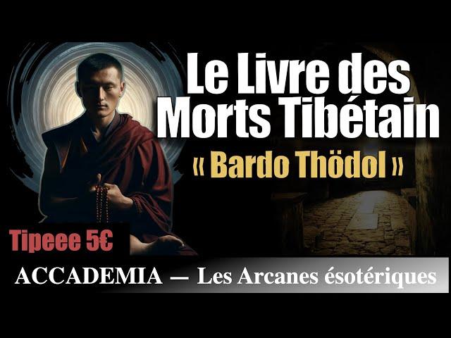 Bardo Thodol : le livre des Morts Tibétain