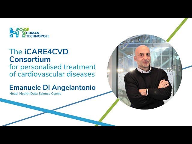 The iCARE4CVD Consortium for personalised treatment of cardiovascular diseases