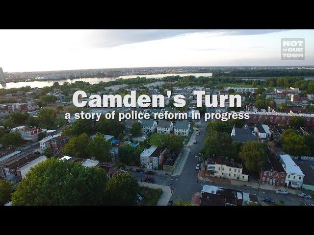 Camden's Turn: a story of police reform in progress