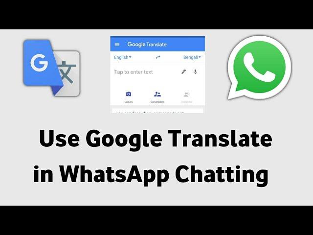 How To Use Google Translate on WhatsApp Chatting.