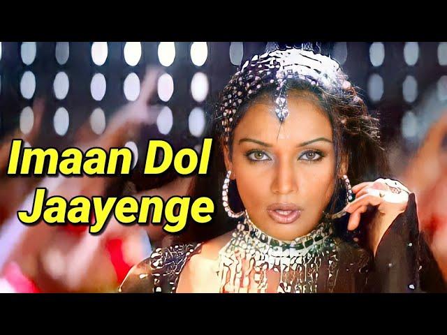 Imaan Dol Jaayenge - Jhankar - Full HD Video Song | Nehlle Pe Dehlla (2007)