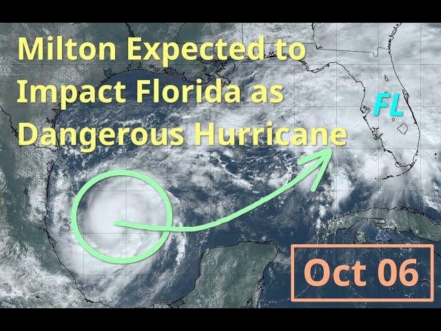 [Sunday] Milton Strengthening; Expected to Bring Life-Threatening Impacts to Florida