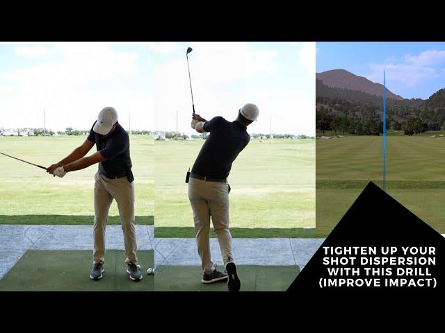 TIGHTEN UP YOUR SHOT DISPERSION WITH THIS DRILL (IMPROVE IMPACT)