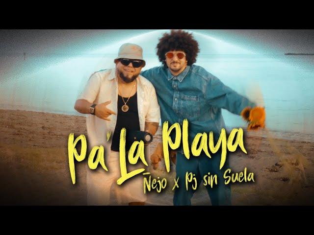 Ñejo & PJ Sin Suela - "Pa La Playa" (Video Oficial)