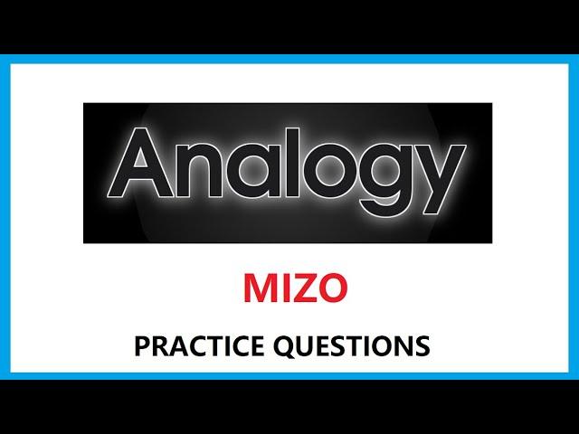 MIZO | ANALOGY ( Reasoning ) Practice Set 1 #msc #msssb #mpsc_combine_pre_exam