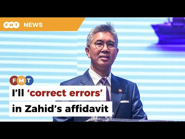 Tengku Zafrul to file own affidavit to ‘correct errors’