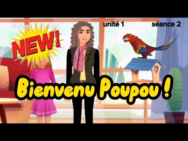 Bienvenu Poupou ! | j'apprends le français | 3ème primaire