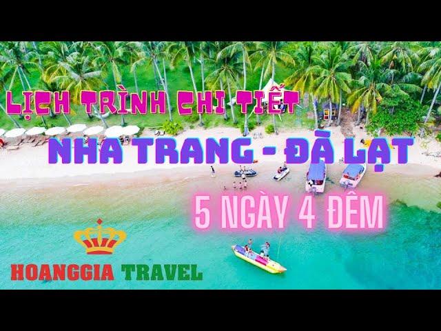 LỊCH TRÌNH CHI TIẾT TOUR NHA TRANG ĐÀ LẠT - HOANGGIA TRAVEL