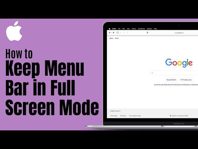 How to Keep the Menu Bar on Mac in Full Screen Mode
