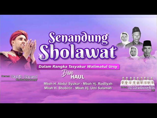 LIVE SENANDUNG SHOLAWAT DALAM RANGKA WALIMATUL 'URSYI BERSAMA HABIB AHMAD BIN ABU BAKAR ASSEGAF