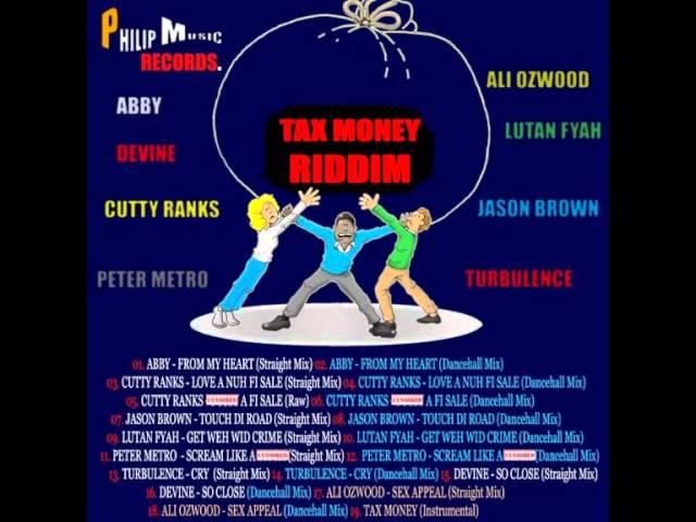 Tax Money Riddim - mixed by Curfew 2013