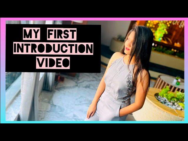 MY FIRST INTRODUCTION VIDEO |Ashu Rajput| #myfirstvideo