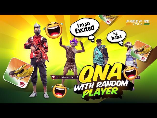 FF INDIA  QNA WITH RANDOM PLAYERS