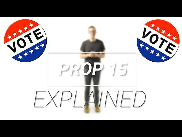 California Prop 15 EXPLAINED | Property Taxes