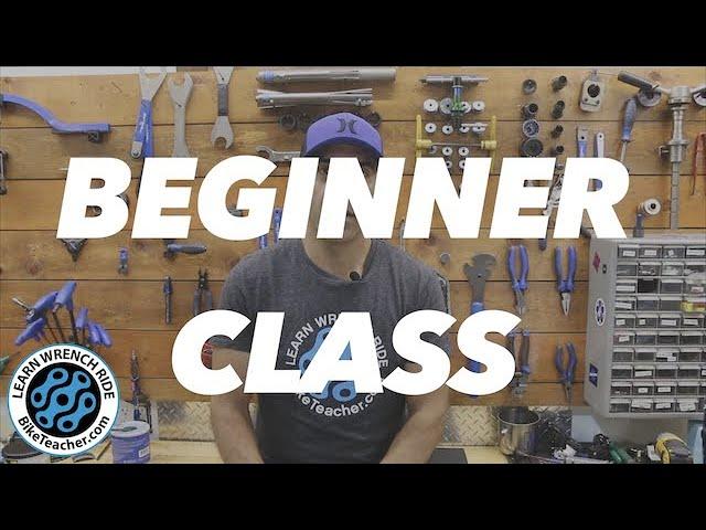 Beginner Class, Hands on bicycle mechanic school.