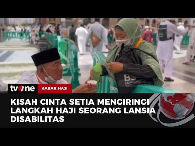 Kesetiaan Istri Menemani Ibadah Haji sang Suami yang Menyandang Disabilitas | Kabar Haji tvOne