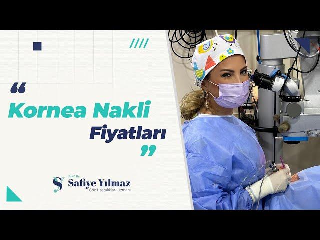 Kornea Nakli Fiyatları | Prof. Dr. Safiye Yılmaz