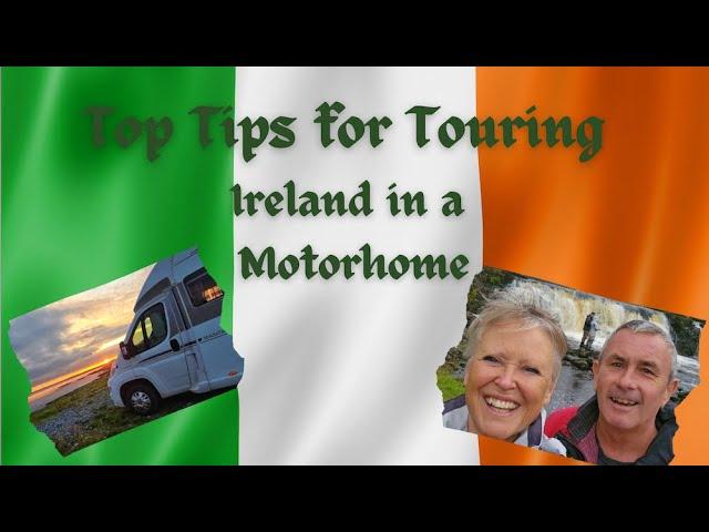 Top Tips for Touring Ireland in a Motorhome