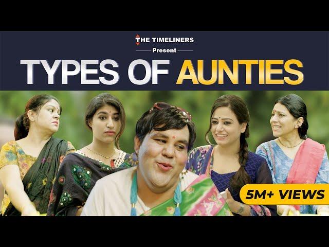 Types Of Aunties | E08 | The Timeliners