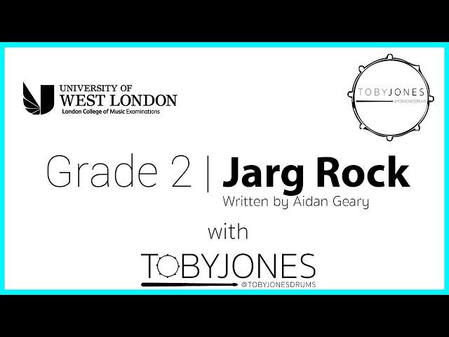 Jarg Rock | Grade 2 Drums | TobyJonesDrums | LCM