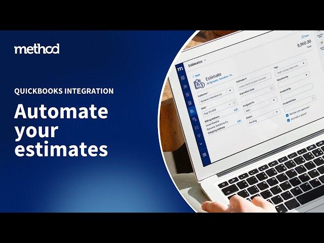 Close sales sooner with Method's Estimates app