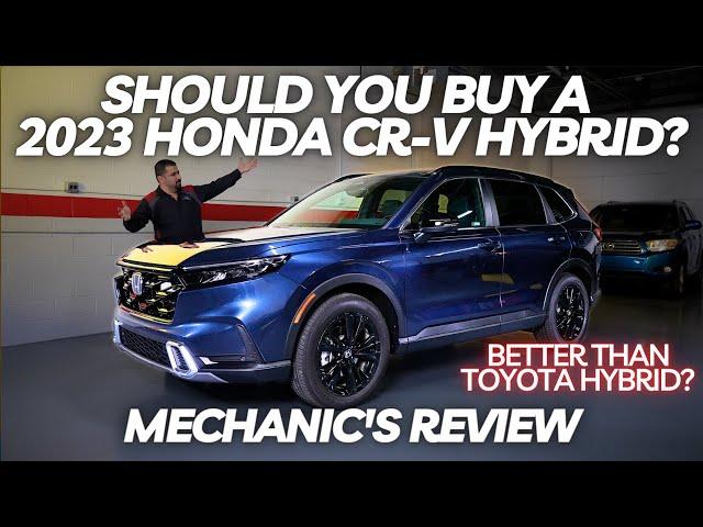 Should You Buy a 2023 Honda CR-V Hybrid? Thorough Review by A Mechanic