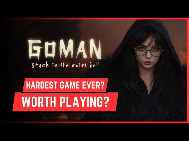 GOMAN STUCK IN THE AVICI HELL - Worth Playing? Gameplay & First Impressions