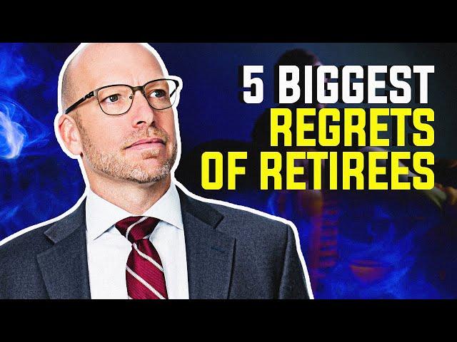 5 Biggest Regrets of Retirees | David Caviness, CFP®