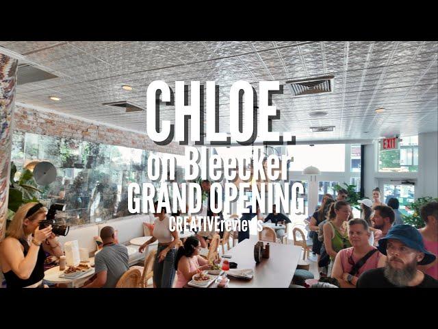 CHLOE. on Bleecker Grand Opening