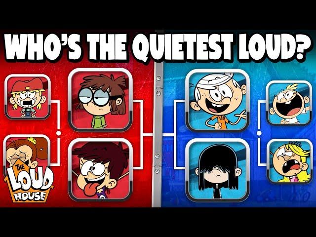 Who is the Quietest Loud??  | The Loud House