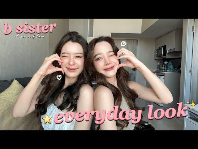 The B sisters Ep.1 | Our everyday makeup look , Bam & Beam | Beamsareeda