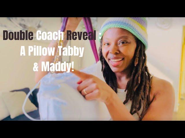 DOUBLE COACH BAG REVEAL !!  | THE PILLOW COLLECTION | TABBY 26 & MADISON SHOULDER BAG