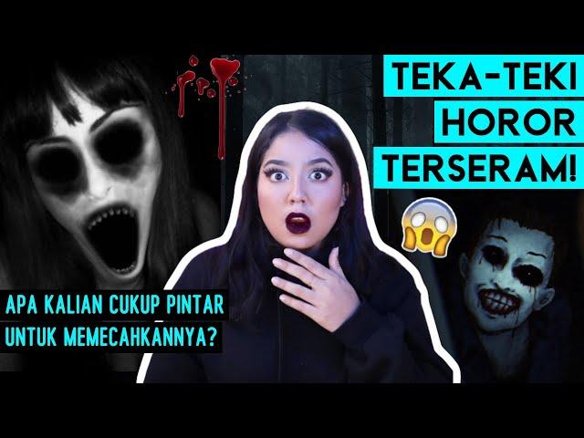 TEKA TEKI Riddle HORROR TERHORROR!!| #NERROR