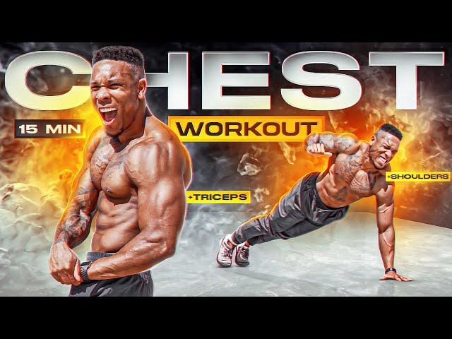 15 MINUTE CHEST WORKOUT(NO EQUIPMENT)