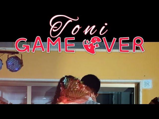 Toni - Game over (video ufficiale 2023)