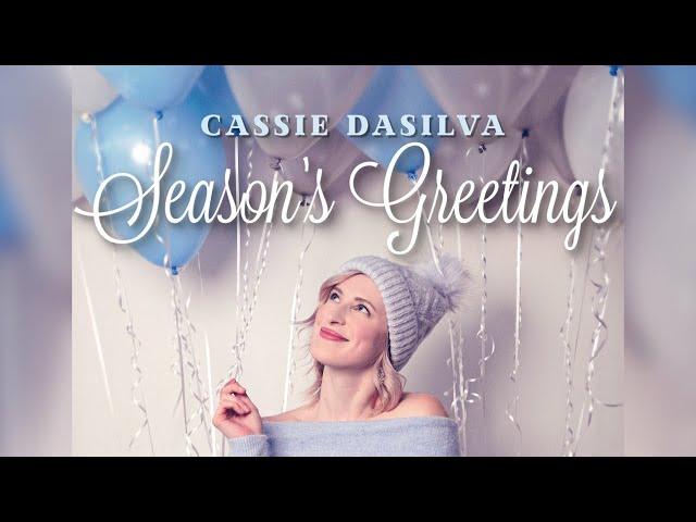 Cassie Dasilva - Season's Greetings (Official Audio)