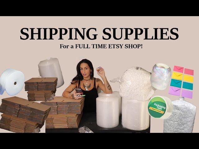 SHIPPING SUPPLIES FOR FULL TIME ETSY SHOP! (All things shipping materials, cost, where to find it!)