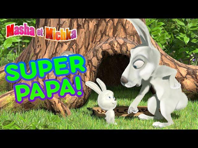 Masha et Michka‍️Super papa pour les super enfants!‍️Collection d'épisodes  Masha and the Bear