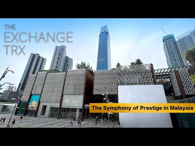 The EXCHANGE TRX Kuala Lumpur  - The Premium Mall in Malaysia