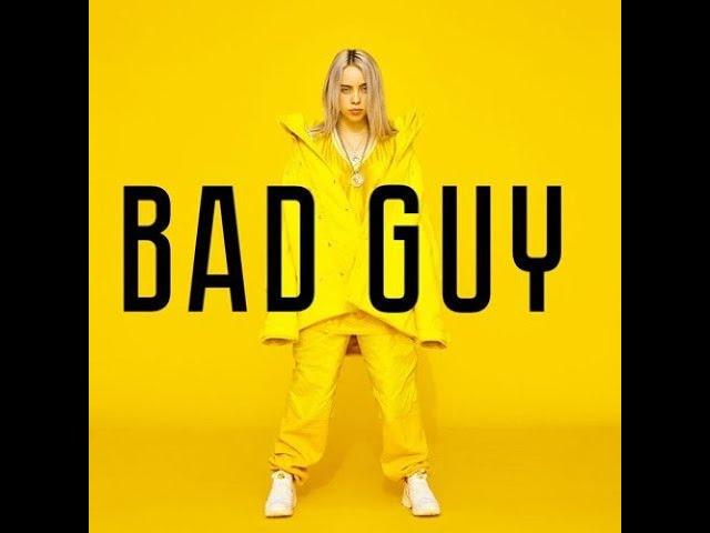 Billie Eilish - Bad Guy