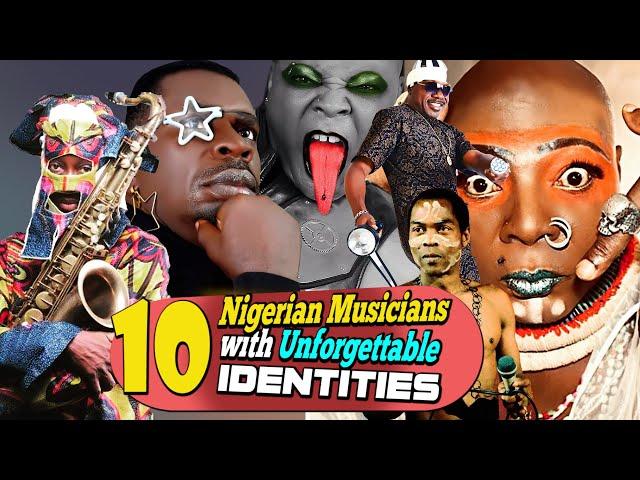 10 Nigerian Musicians with Unforgettable Identities