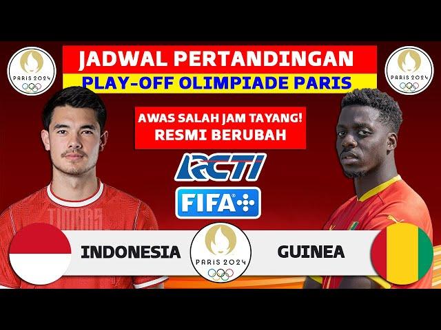 BERUBAH! Jadwal Playoff Olimpiade Paris 2024 - Indonesia vs Guinea - Jadwal Timnas Indonesia Live