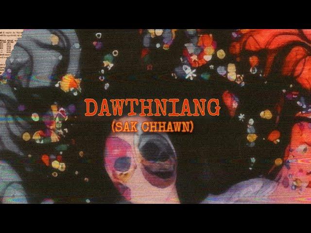 ‎H.O.M - DAWTHNIANG (SAK CHHAWN)