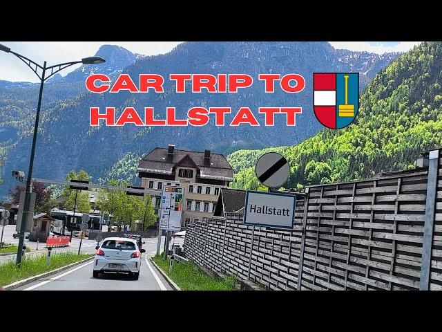 Car trip to Hallstatt, Austria 