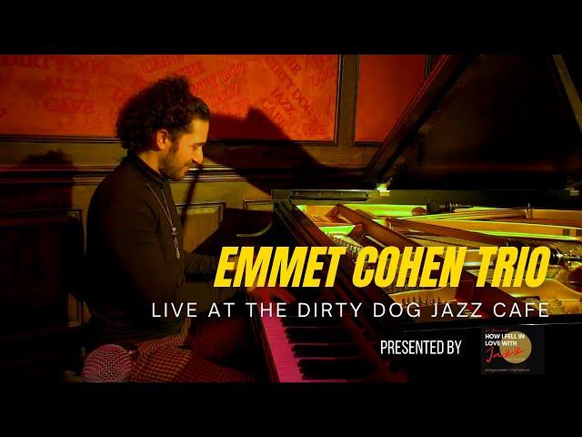 Emmet Cohen Trio Live at the Dirty Dog Jazz Cafe (Set 2)