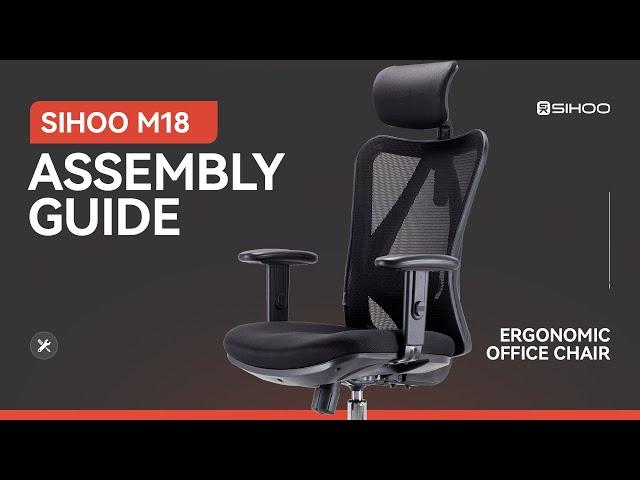 Ergonomic M18  Office Chair Assembly Guide | Sihoo  #chair #ergonomic #assembly